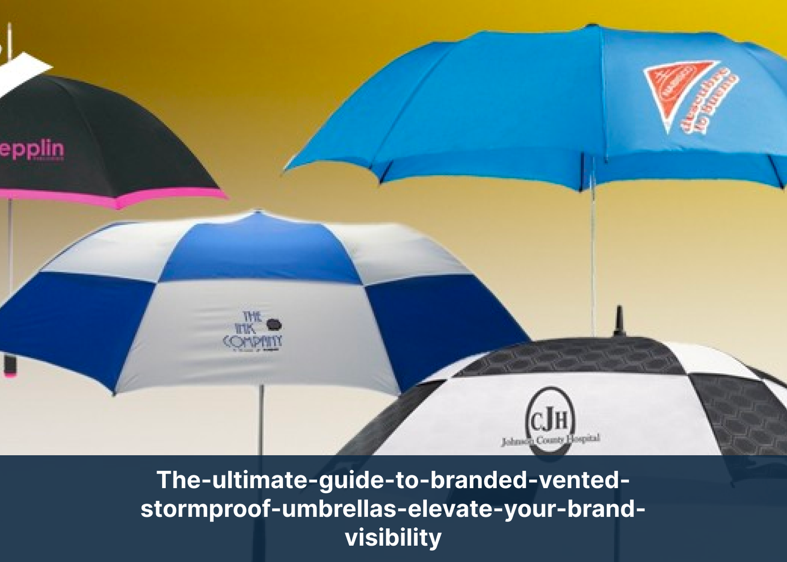 the-ultimate-guide-to-branded-vented-stormproof-umbrellas-elevate-your-brand-visibility