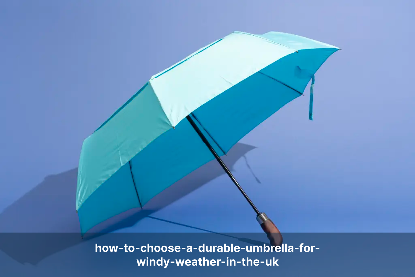 how-to-choose-a-durable-umbrella-for-windy-weather-in-the-uk