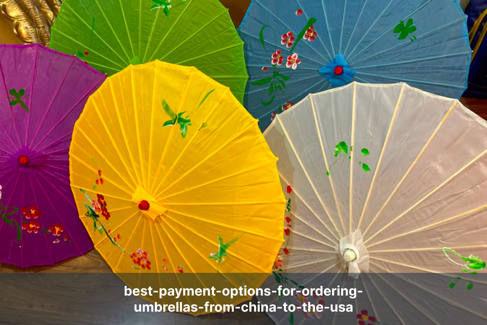 best-payment-options-for-ordering-umbrellas-from-china-to-the-usa