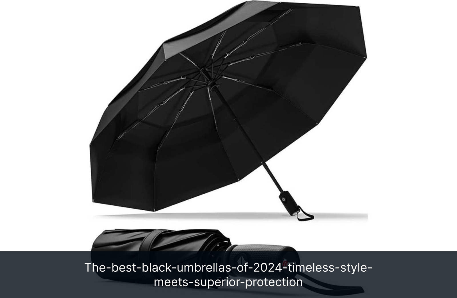 the-best-black-umbrellas-of-2024-timeless-style-meets-superior-protection