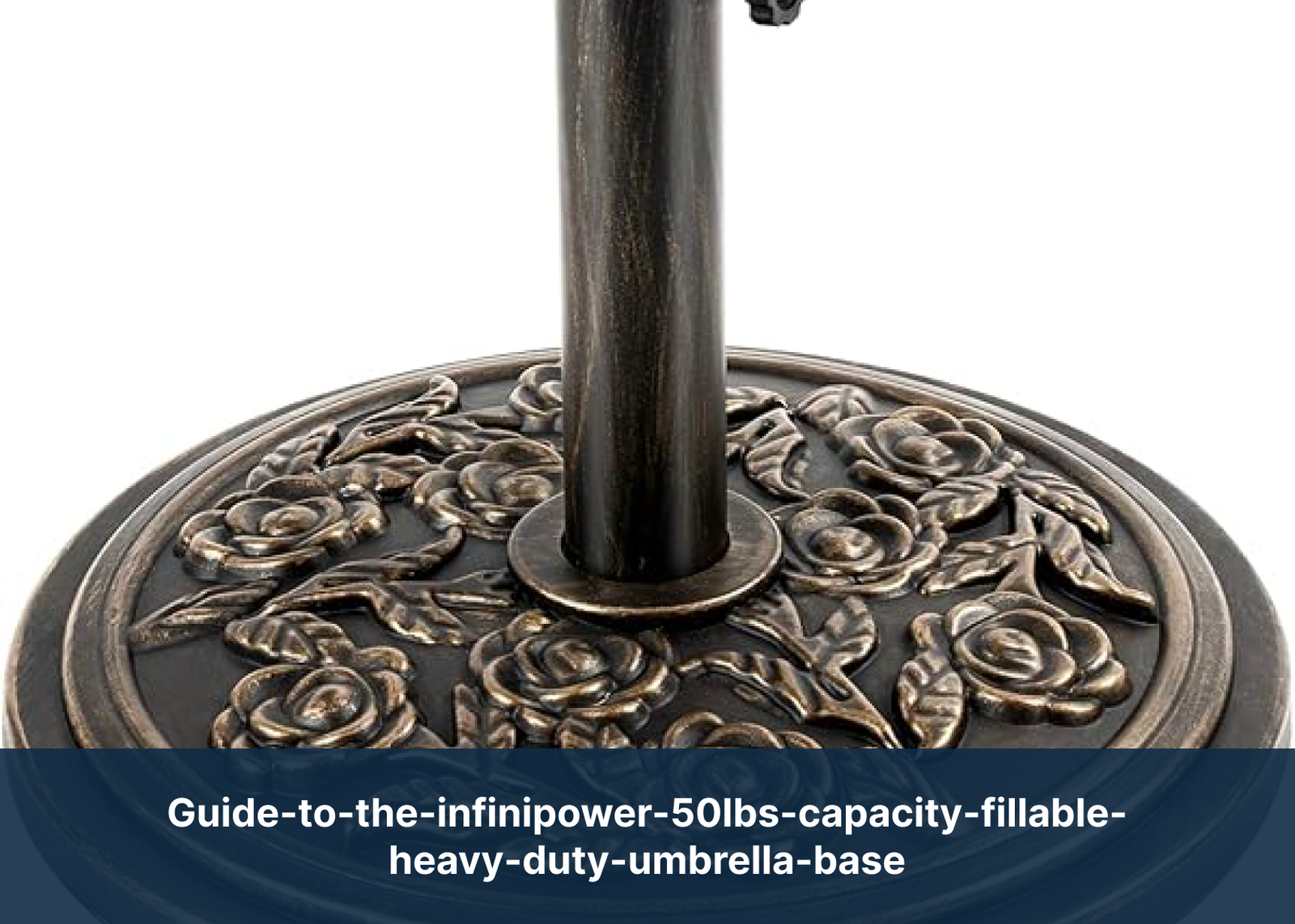 guide-to-the-infinipower-50lbs-capacity-fillable-heavy-duty-umbrella-base