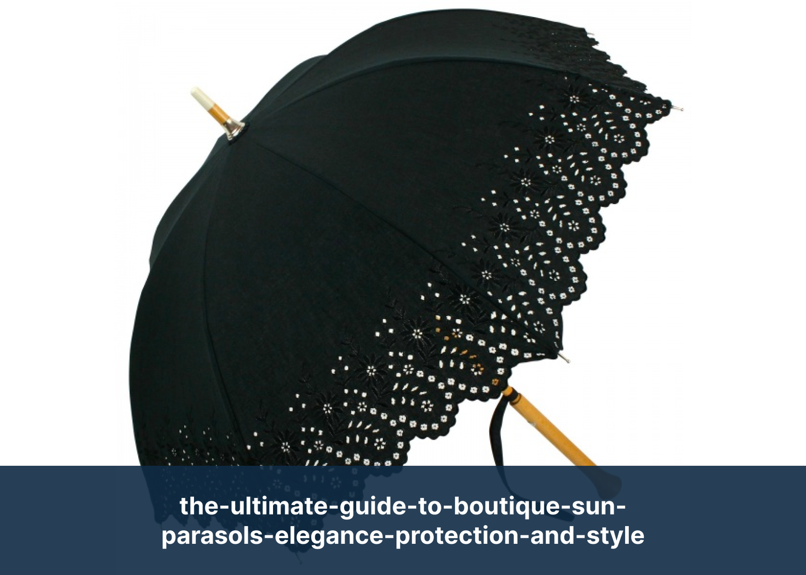 the-ultimate-guide-to-boutique-sun-parasols-elegance-protection-and-style