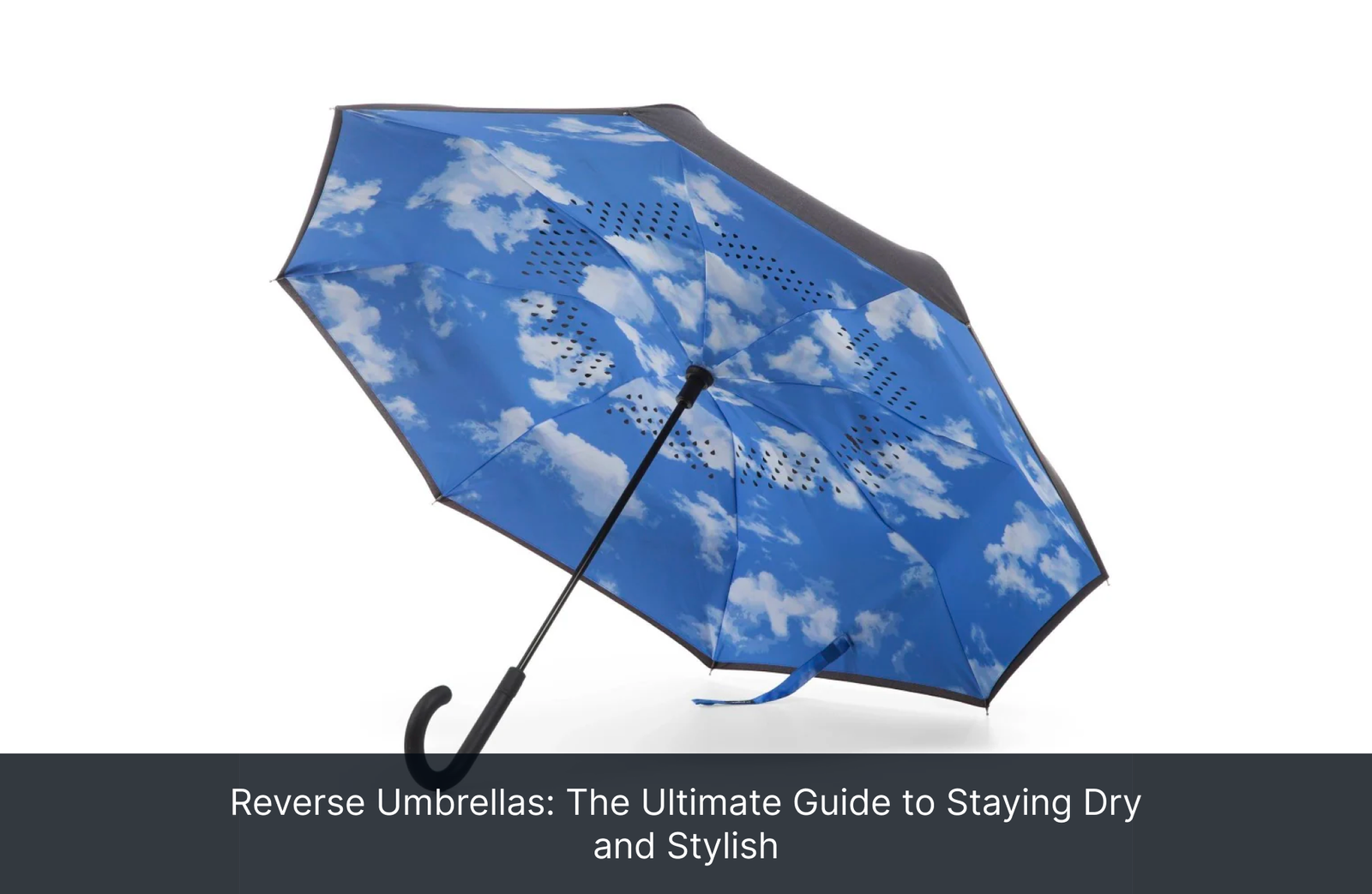 Reverse Umbrellas: The Ultimate Guide to Staying Dry and Stylish